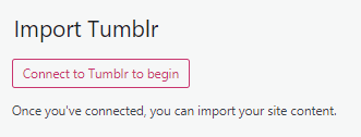 Connect to Tumblr to begin button