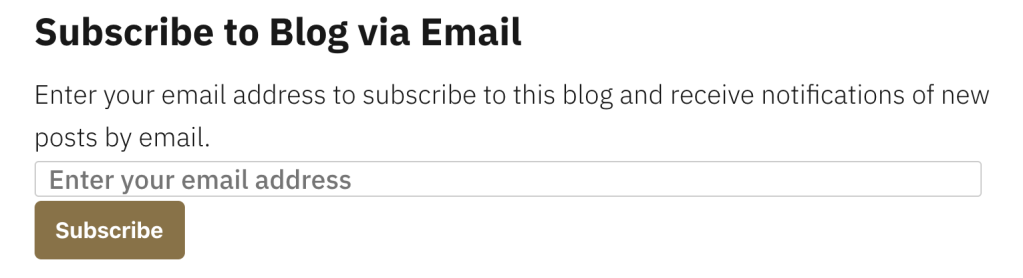 The Follow Blog widget has the same text field to enter your email address to follow posts by email.