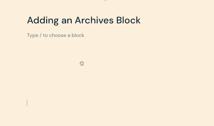 Adding an Archives block using slash inserter