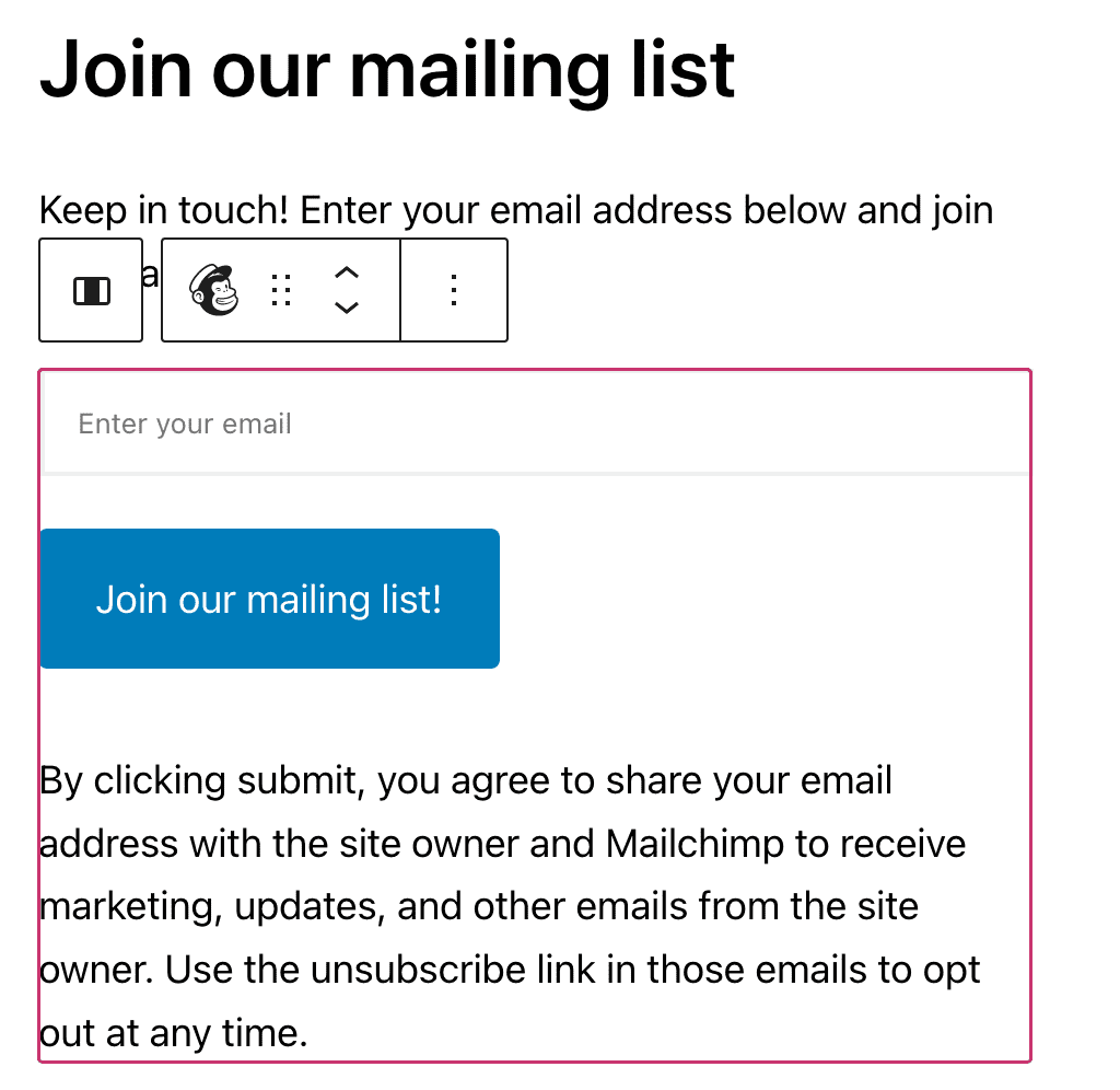 An example mailing list with a field to enter an email address and a button titled Join our mailing list.