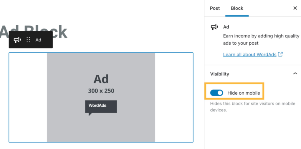 Sous Visibilité, vous pouvez activer l’option Masquer sur appareil mobile dans les réglages du bloc de publicité. 