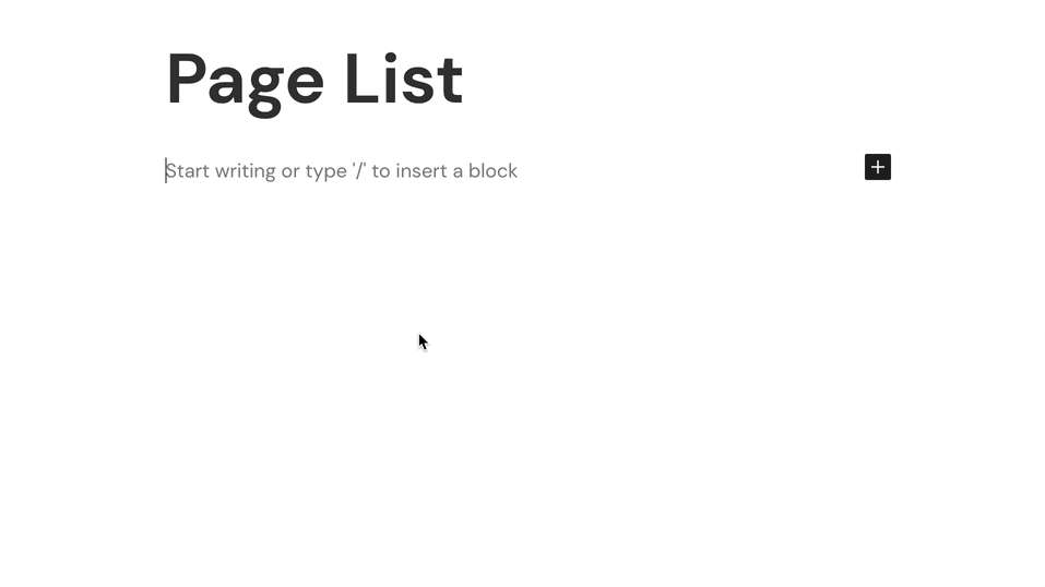 Adding a Page List block with the slash command.