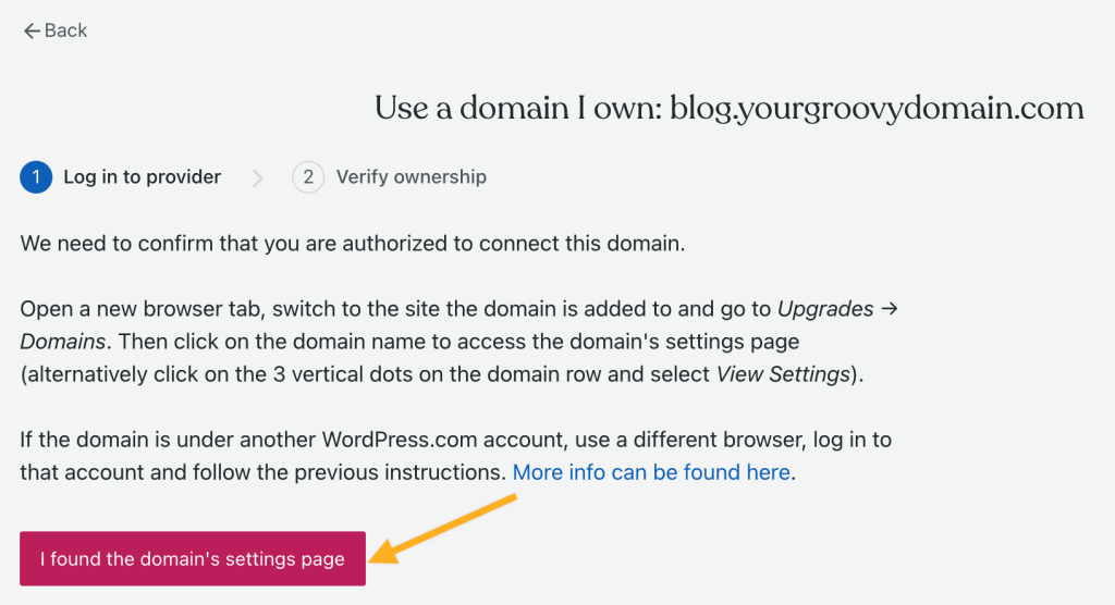 The first step in Use a domain I own with an arrow pointing to the button with the text "I found the domain's settings page."