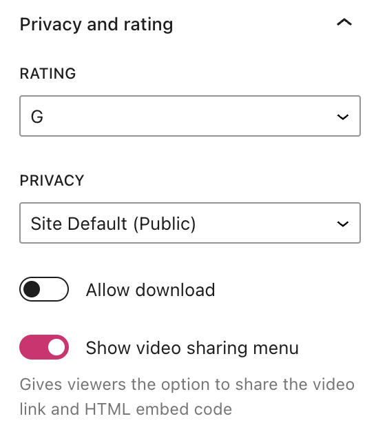 The privacy and rating section of the VideoPress block settings. 