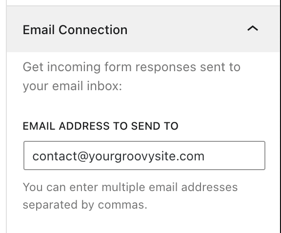 The Form block's Email Connection settings with a text field labeled "Email Address to Send To"
