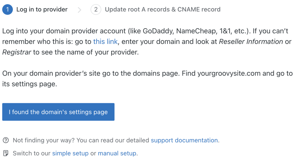 Step 1 of setting up the A Records for the domain with text instructions and a button to continue labeled "I found the domain's settings page"
