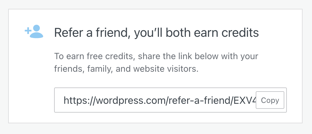 Screenshot of the Refer a Friend panel. After activation, the panel reads: "To earn free credits, share the link below with your friends, family, and website visitors."
