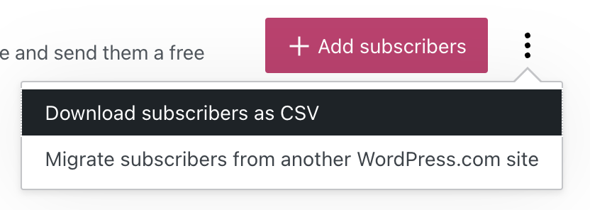 The ellipses is clicked to reveal the 'download subscribers as CSV option'.